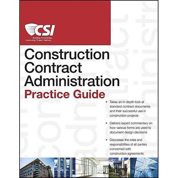 The CSI Construction Contract Administration Practice Guide, Construction Specifications Institute