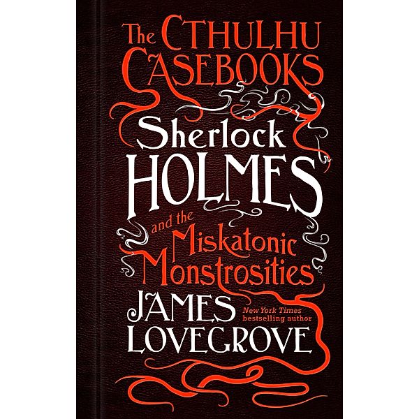 The Cthulhu Casebooks / The Cthulhu Casebooks Bd.2, James Lovegrove