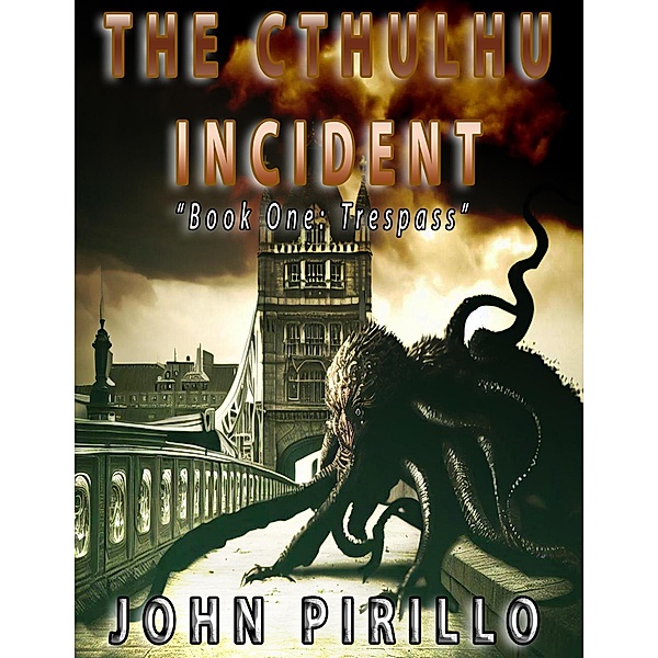 The Cthulhu Incident (Cythulhu, #1) / Cythulhu, John Pirillo