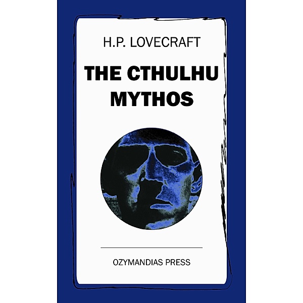 The Cthulhu Mythos, H. P. Lovecraft