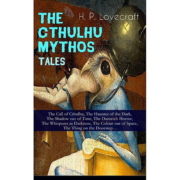 THE CTHULHU MYTHOS TALES, H. P. Lovecraft