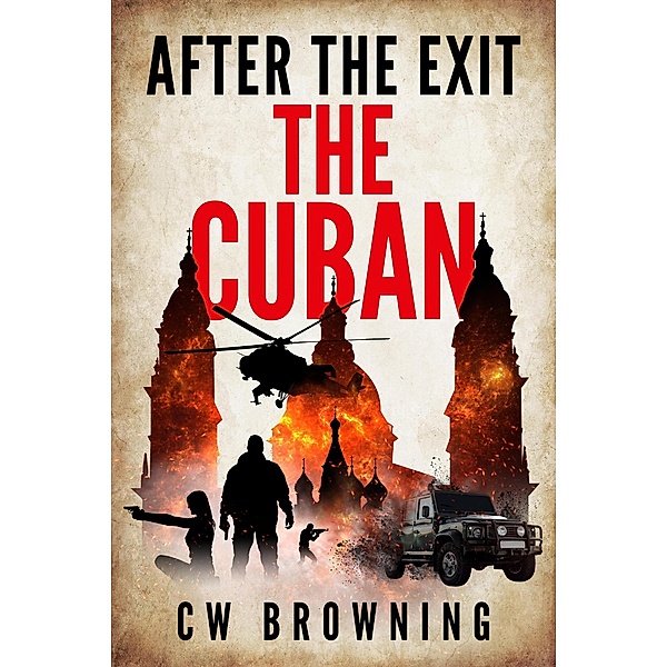 The Cuban (After the Exit, #1) / After the Exit, Cw Browning