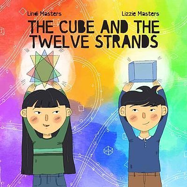 The Cube and the Twelve Strands, Lindi Masters