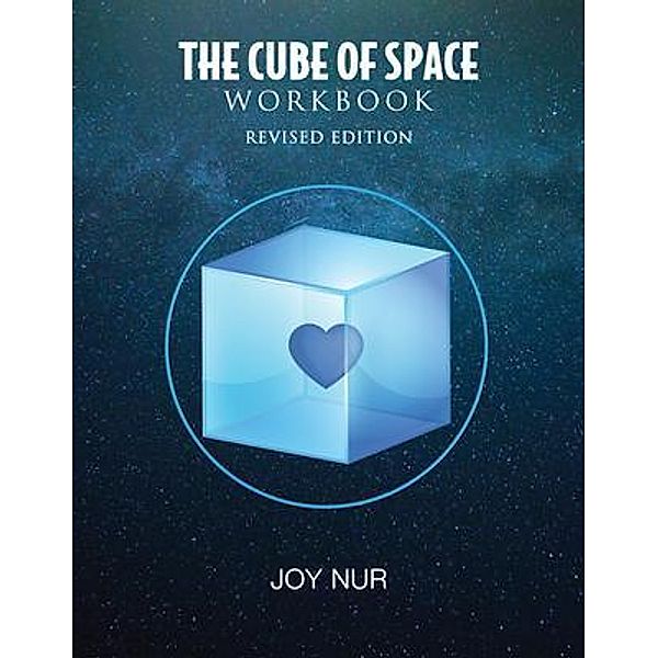 The Cube of Space Workbook / Author's Note 360, Joy Nur