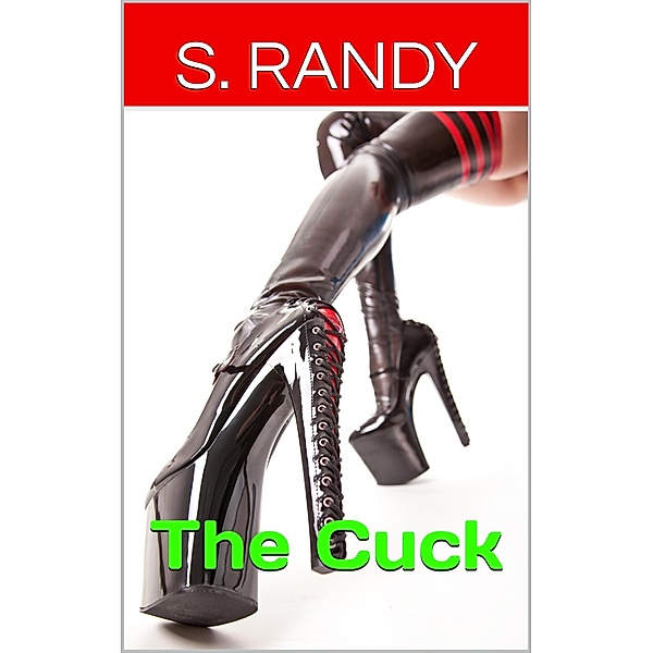 The Cuck, S. Randy