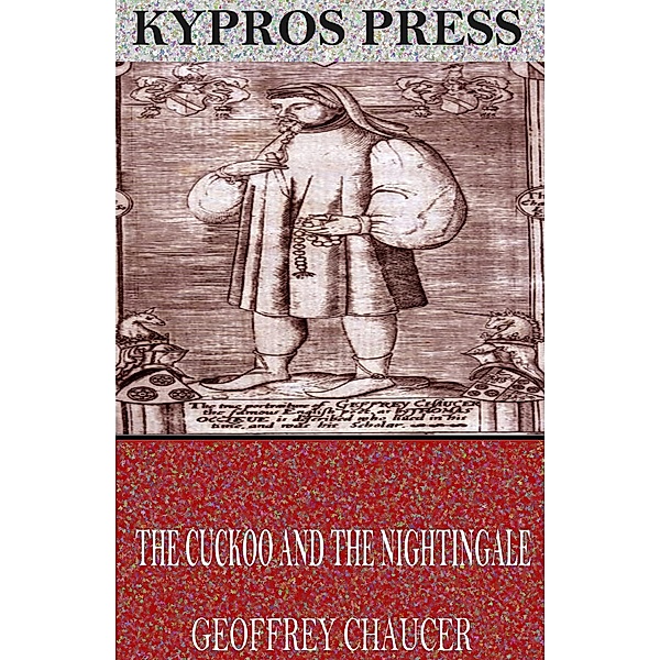 The Cuckoo and the Nightingale, Geoffrey Chaucer