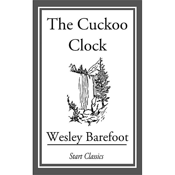 The Cuckoo Clock, Wesley Barefoot