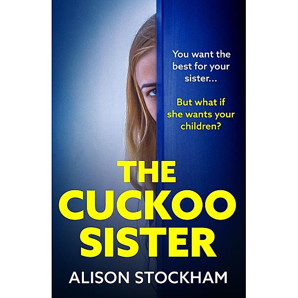 The Cuckoo Sister, Alison Stockham