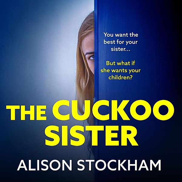 The Cuckoo Sister, Alison Stockham