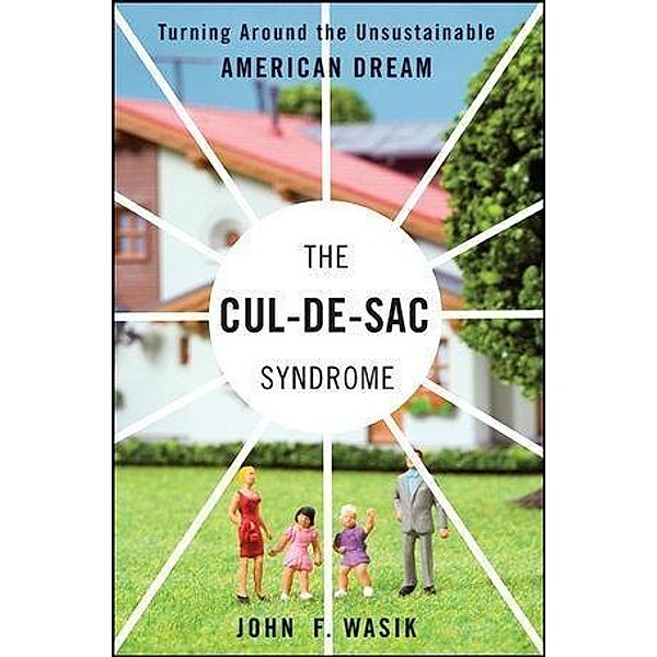 The Cul-de-Sac Syndrome / Bloomberg, John F. Wasik