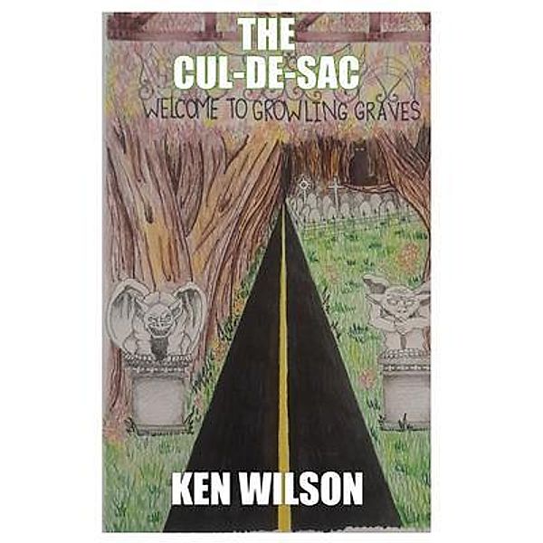 The Cul-de-Sac / The-Cul-de-Sac Bd.1, Ken Wilson