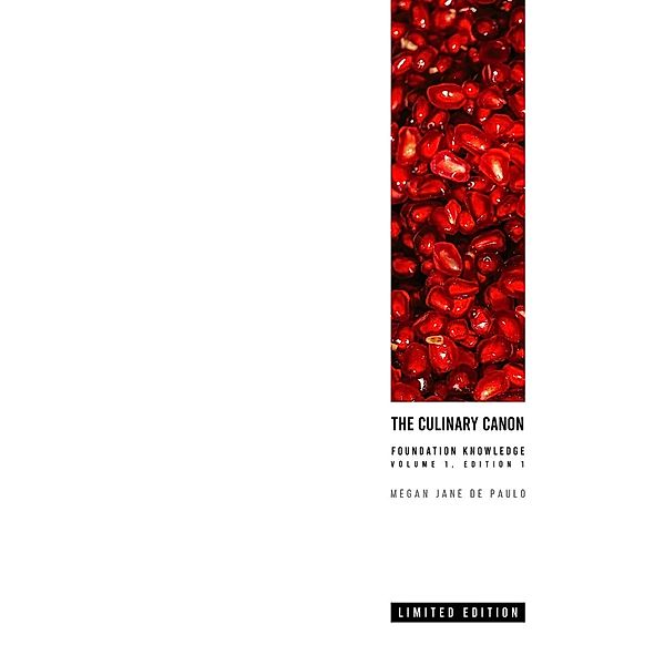 The Culinary Canon : Foundation Knowledge / The Culinary Canon, Megan Jane de Paulo