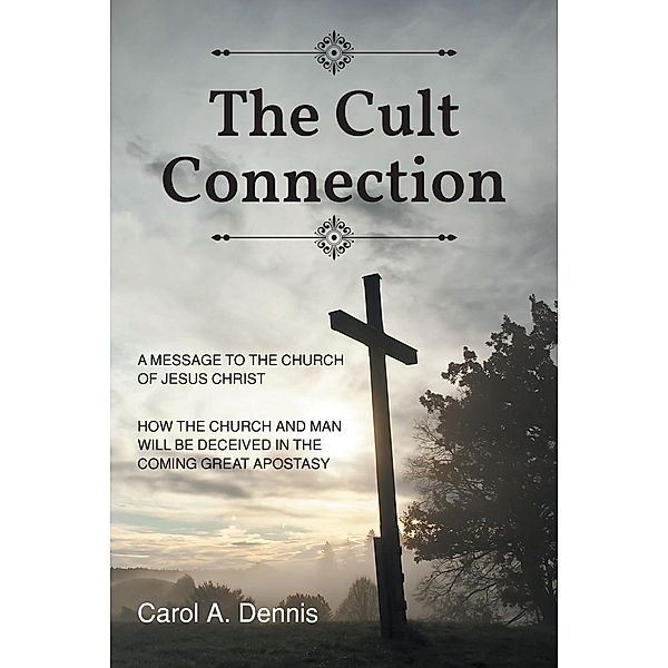 The Cult Connection, Carol A. Dennis