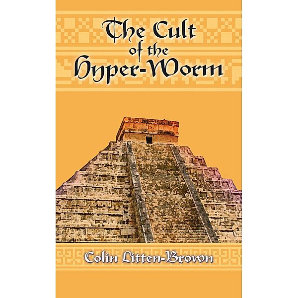 The Cult of the Hyper-Worm, Colin Litten-Brown