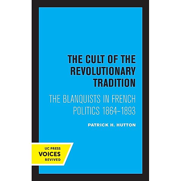 The Cult of the Revolutionary Tradition, Patrick H. Hutton