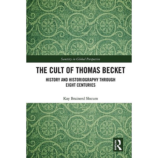 The Cult of Thomas Becket, Kay Brainerd Slocum