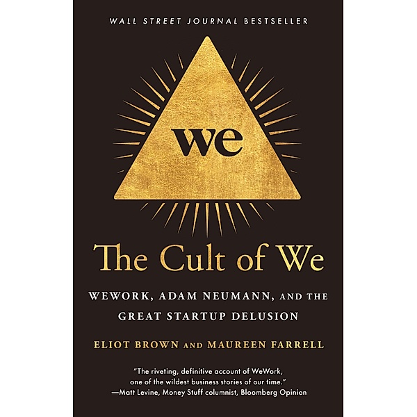 The Cult of We, Eliot Brown, Maureen Farrell