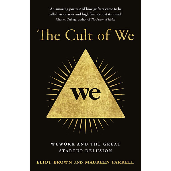 The Cult of We, Eliot Brown, Maureen Farrell