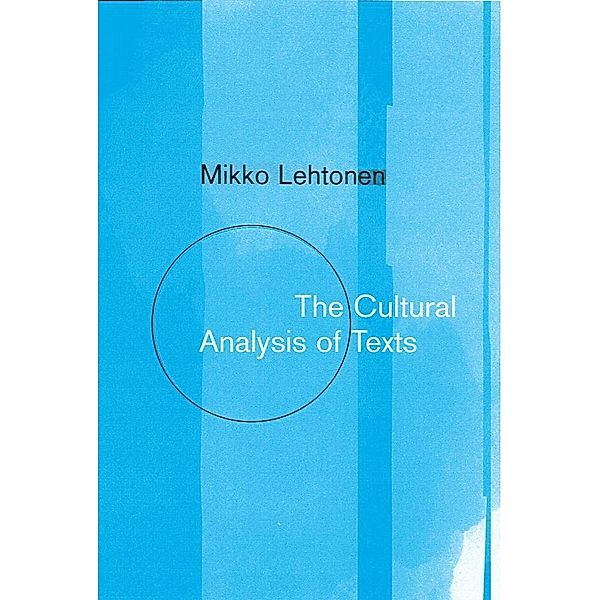 The Cultural Analysis of Texts, Mikko Lehtonen