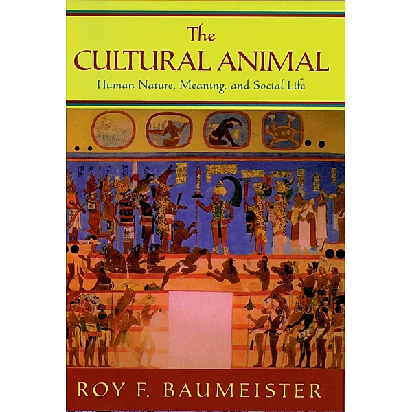 The Cultural Animal, Roy F. Baumeister