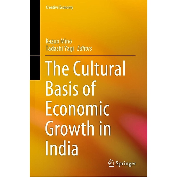 The Cultural Basis of Economic Growth in India / Creative Economy