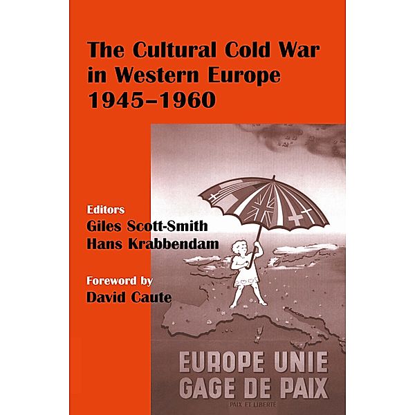 The Cultural Cold War in Western Europe, 1945-60