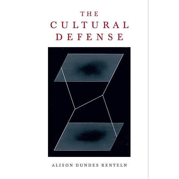 The Cultural Defense, Alison Dundes Renteln