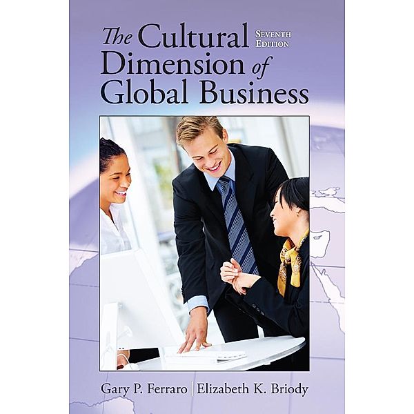 The Cultural Dimension of Global  Business (1-download), Gary Ferraro, Elizabeth K. Brody