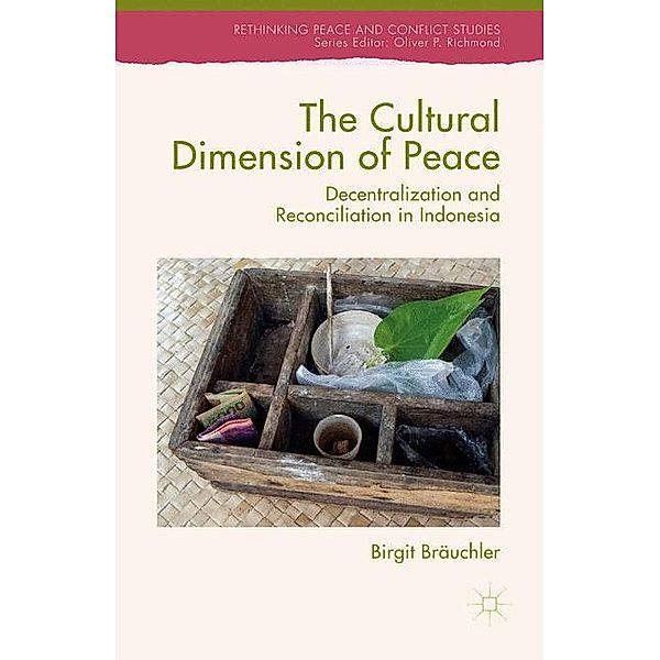 The Cultural Dimension of Peace, Birgit Bräuchler