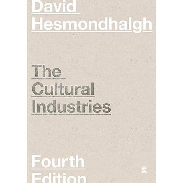 The Cultural Industries, David Hesmondhalgh