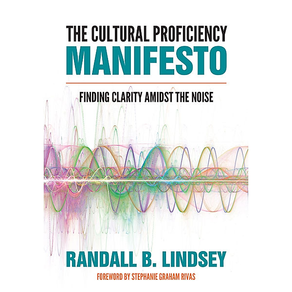 The Cultural Proficiency Manifesto, Randall B. Lindsey