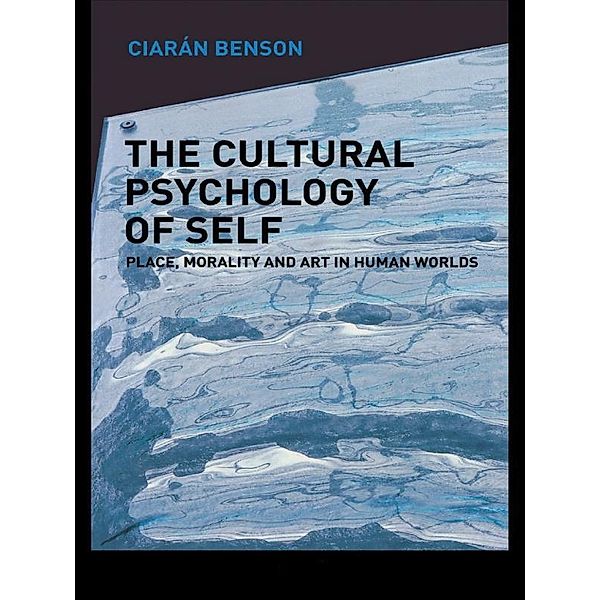 The Cultural Psychology of Self, Ciaran Benson