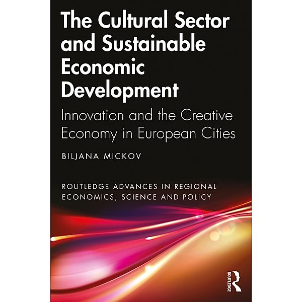 The Cultural Sector and Sustainable Economic Development, Biljana Mickov