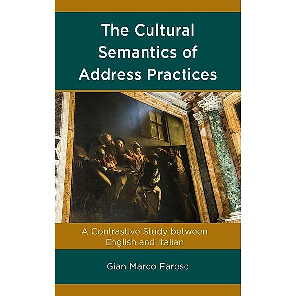 The Cultural Semantics of Address Practices, Gian Marco Farese