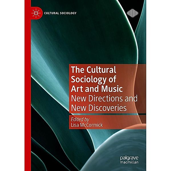 The Cultural Sociology of Art and Music / Cultural Sociology