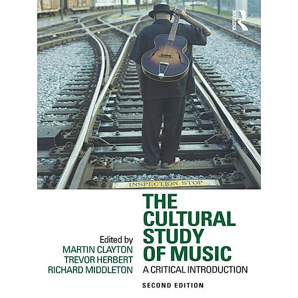 The Cultural Study of Music