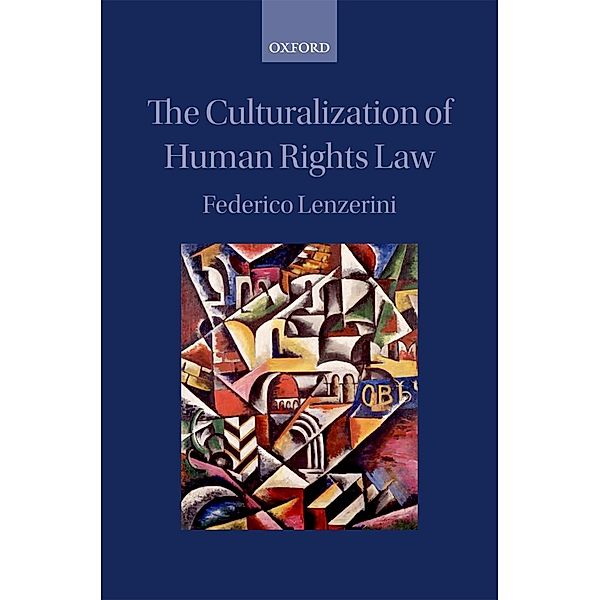 The Culturalization of Human Rights Law, Federico Lenzerini