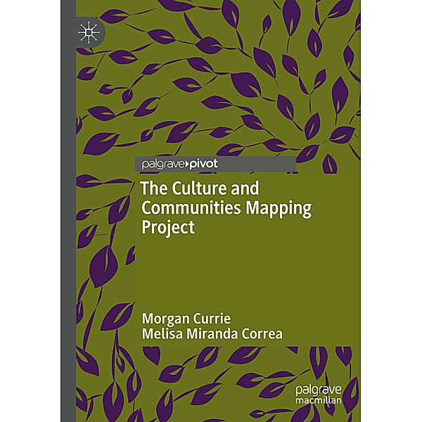 The Culture and Communities Mapping Project, Morgan Currie, Melisa Miranda Correa