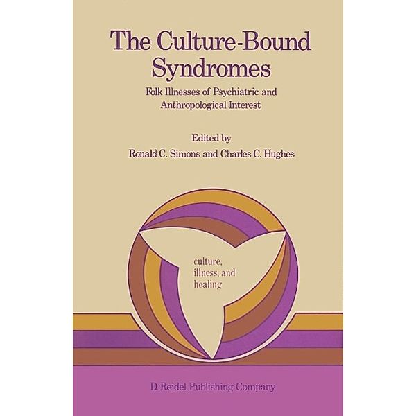 The Culture-Bound Syndromes / Culture, Illness and Healing Bd.7