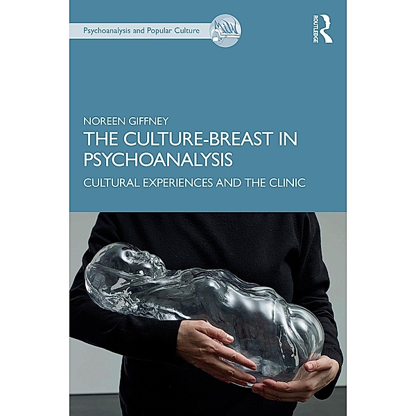 The Culture-Breast in Psychoanalysis, Noreen Giffney