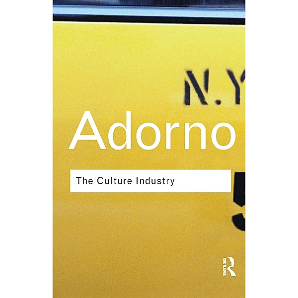 The Culture Industry, Theodor W Adorno