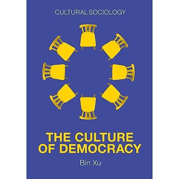 The Culture of Democracy, Bin Xu