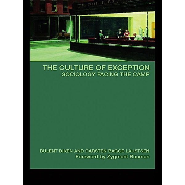 The Culture of Exception, Bulent Diken, Carsten B. Laustsen