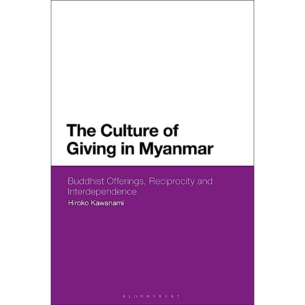 The Culture of Giving in Myanmar, Hiroko Kawanami