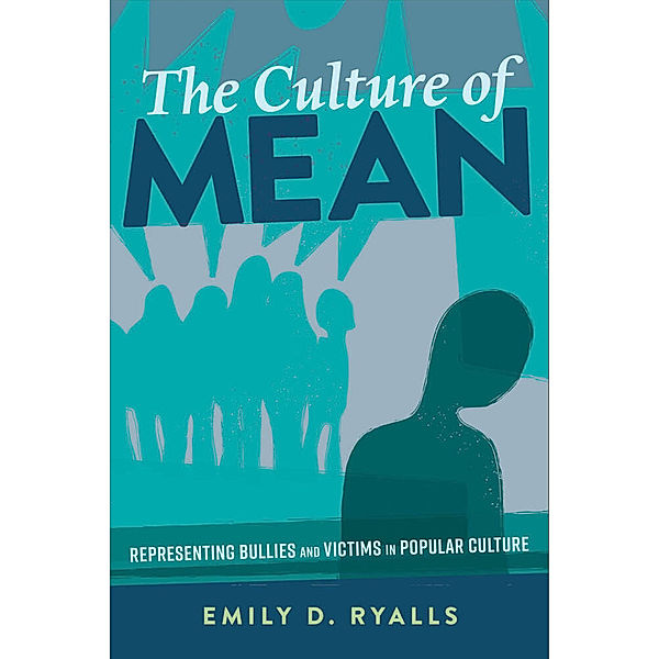 The Culture of Mean, Emily D. Ryalls