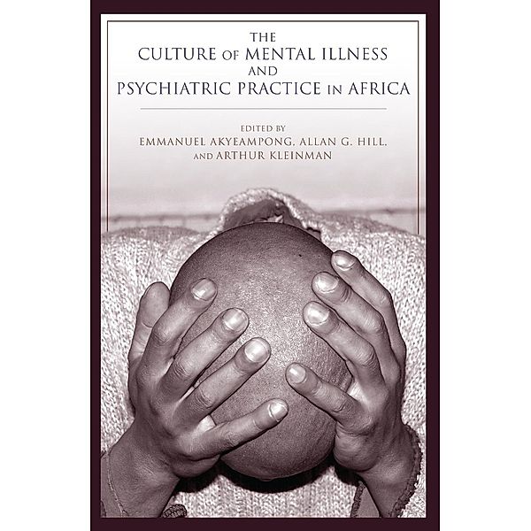 The Culture of Mental Illness and Psychiatric Practice in Africa