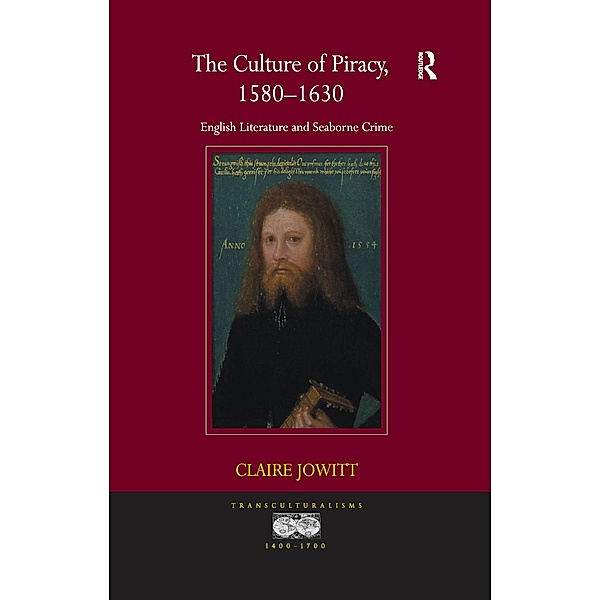 The Culture of Piracy, 1580-1630, Claire Jowitt