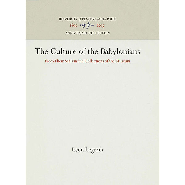 The Culture of the Babylonians, Leon Legrain