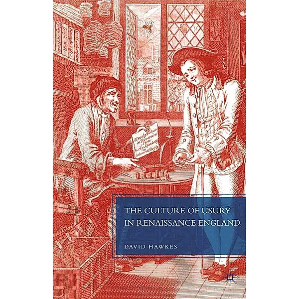 The Culture of Usury in Renaissance England, D. Hawkes