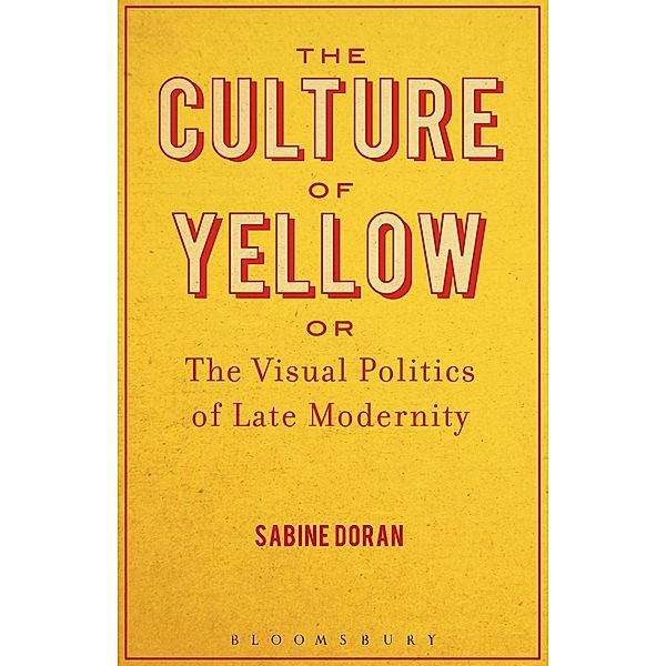 The Culture of Yellow, Sabine Doran